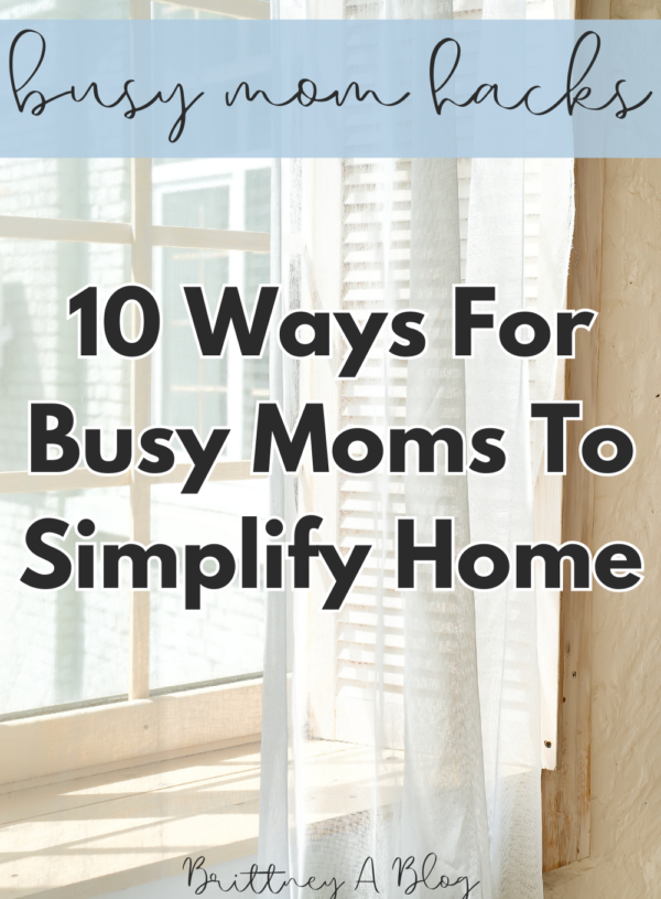 10 Ways To Simplify Your Home