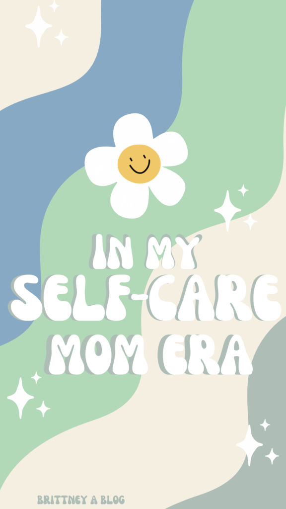 mom self care ideas
